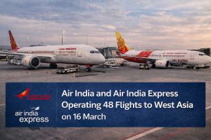 Air India and Air India Express to Operate 48 Flights to West Asia on 16 March