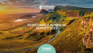 Radisson Hotel Group Marks 35 Years of Environmental Leadership with 2023 Business Report
