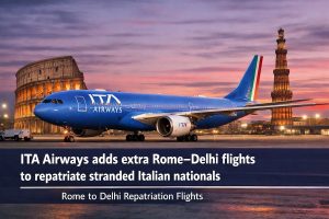 ITA Airways adds extra Rome–Delhi flights to repatriate stranded Italian nationals